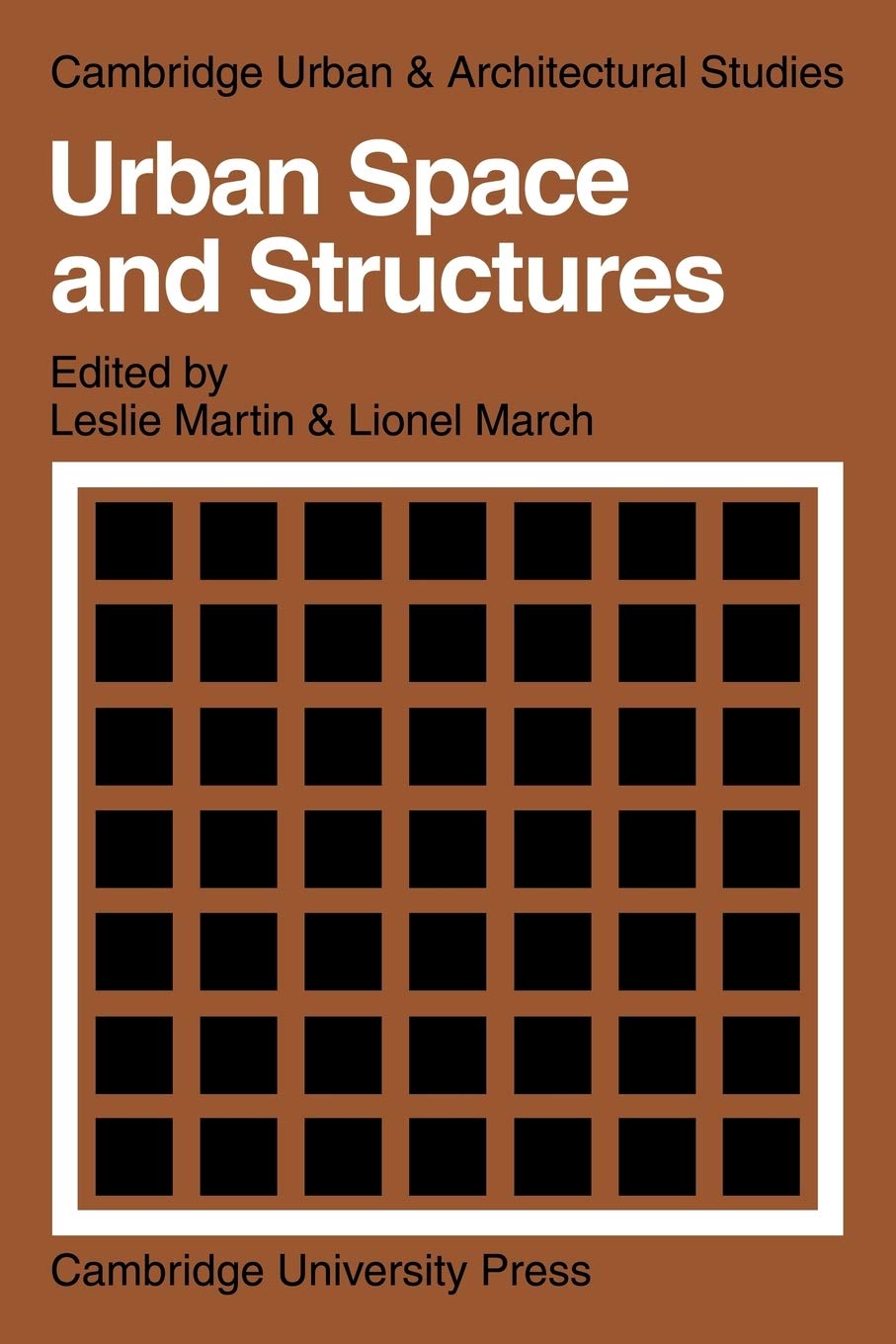 Urban Space and Structures: 1 (Cambridge Urban and Architectural Studies, Series Number 1)