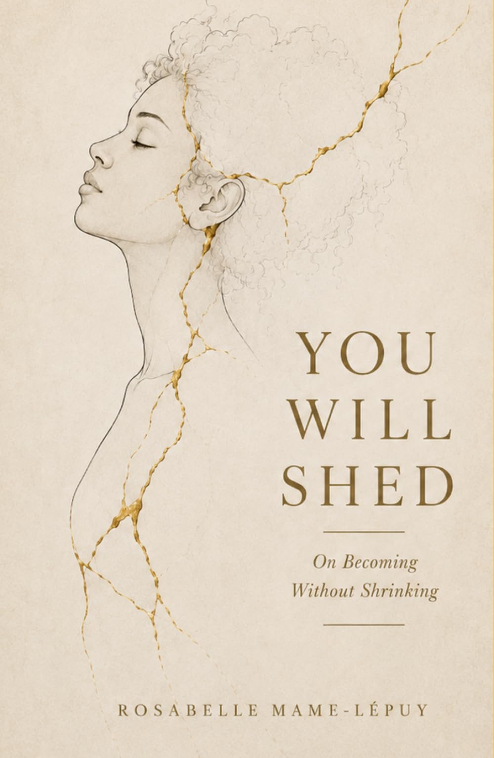 You Will Shed: On Becoming Without Shrinking