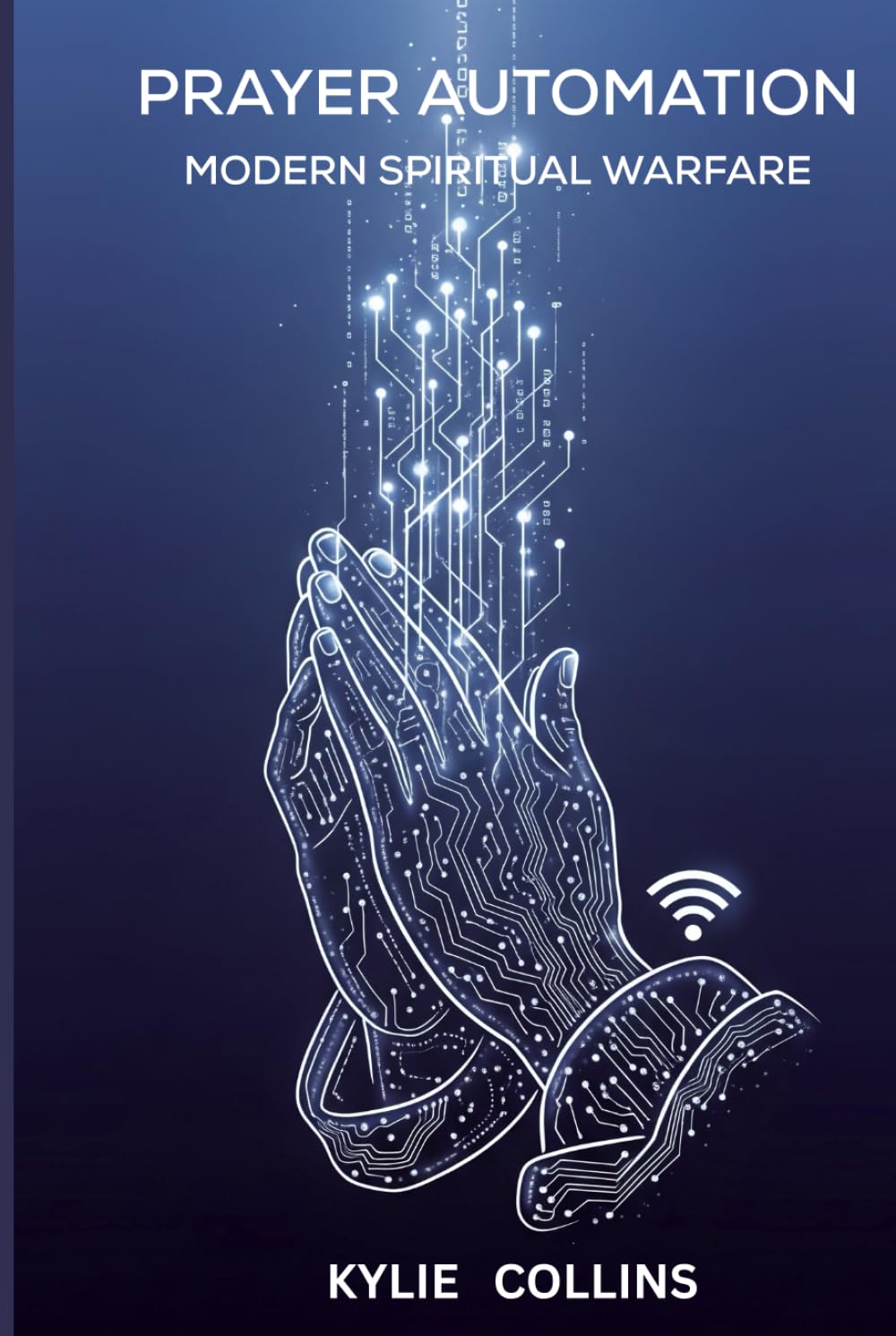 PRAYER AUTOMATION: MODERN SPIRITUAL WARFARE