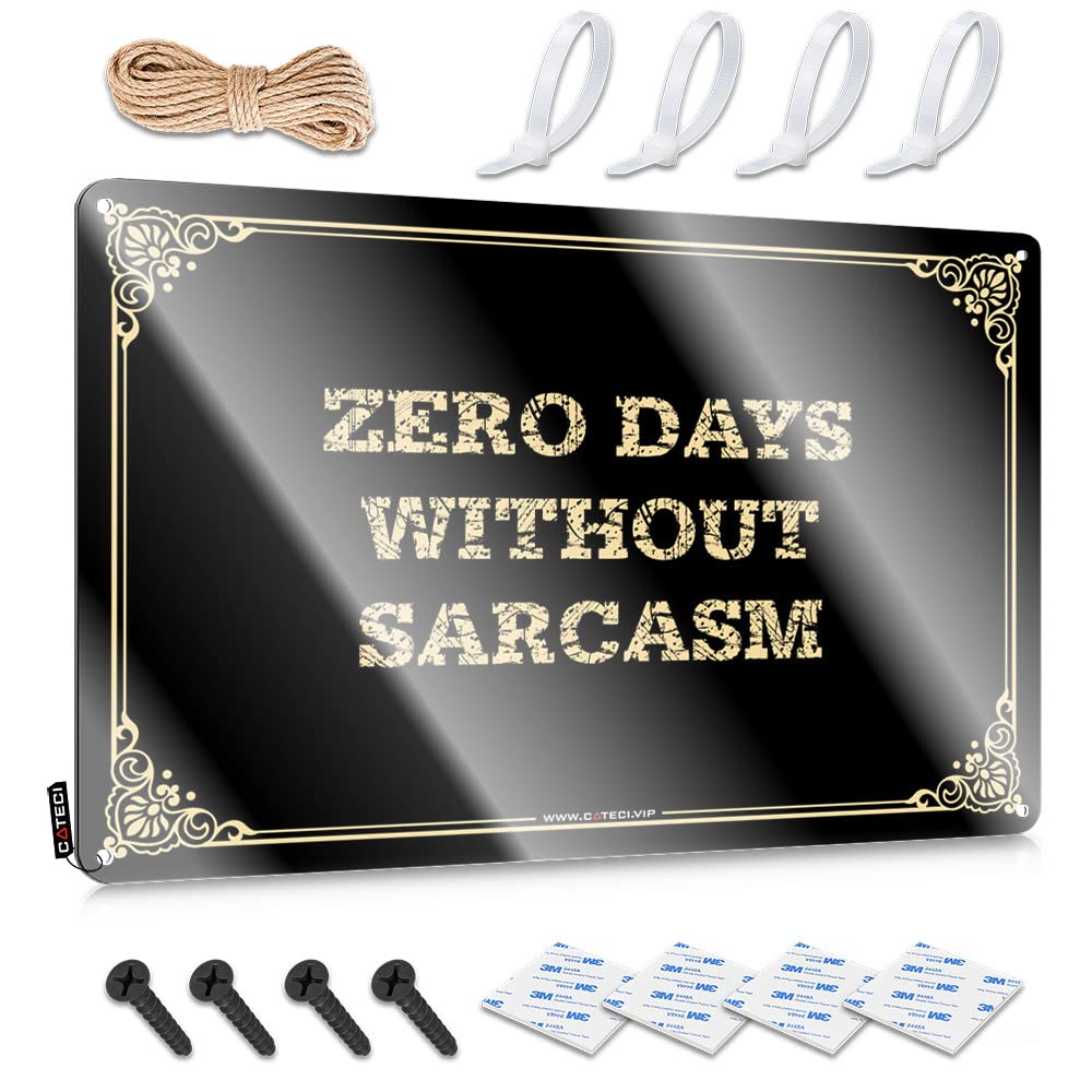 MGHTLCCME Coffee Tin Sign Zero Days Without Sarcasm Tin Sign Funny House Decor Funny Sarcastic Signs(30X40CM)