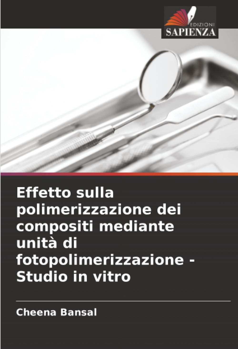 Effetto sulla polimerizzazione dei compositi mediante unità di fotopolimerizzazione - Studio in vitro
