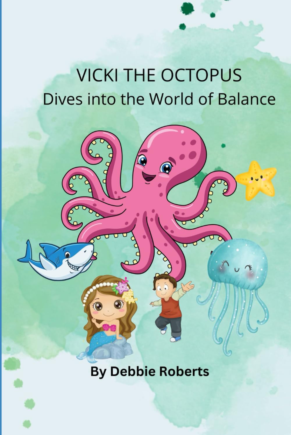 Vicki the Octopus Explores the World of Balance