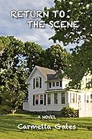 Return to the Scene 1937862879 Book Cover
