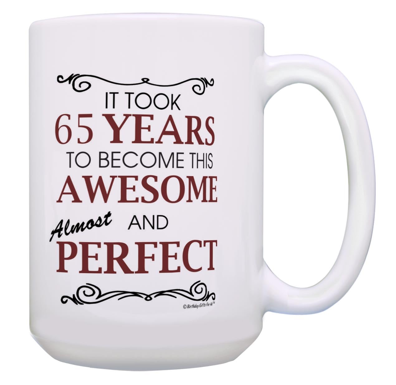 65th Birthday Milestone Gift For Men Took 65 Years to be This Awesome Perfect 65th Birthday Gift 15oz Ceramic Coffee Mug with Handle