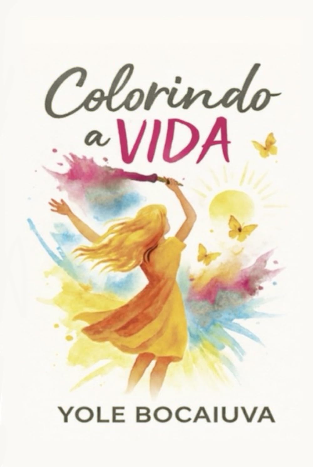 Colorindo a Vida: Transformando o ordinário em extraordinário