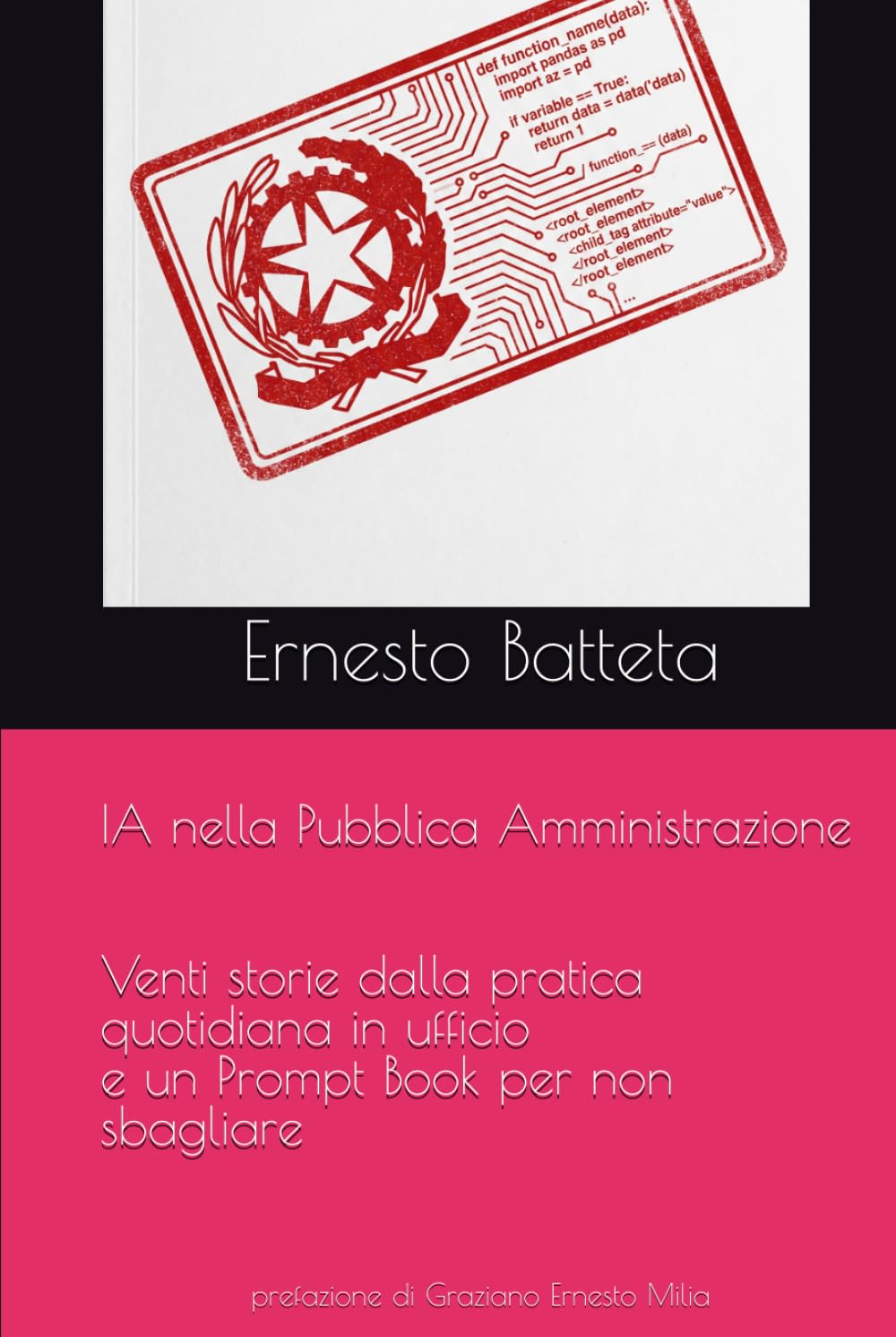 IA nella Pubblica Amministrazione: Venti storie dalla pratica quotidiana in ufficio e un Prompt Book per non sbagliare