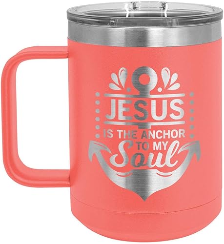 JESUS IS THE ANCHOR TO MY SOUL Taza de café de 15 onzas con tapa deslizante | Taza de café de viaje aislada | Ideas de regalo de cumpleaños o