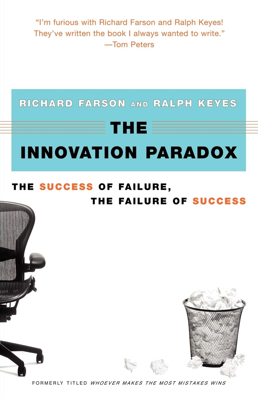The Innovation Paradox: The Success of Failure, the Failure of Success