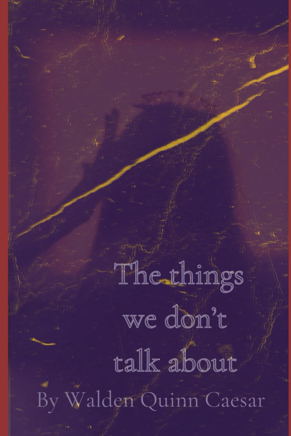 The Things We Don't Talk About