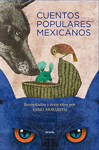 Cuentos populares mexicanos: 22 (Las Tres Edades/ Biblioteca de Cuentos Populares)