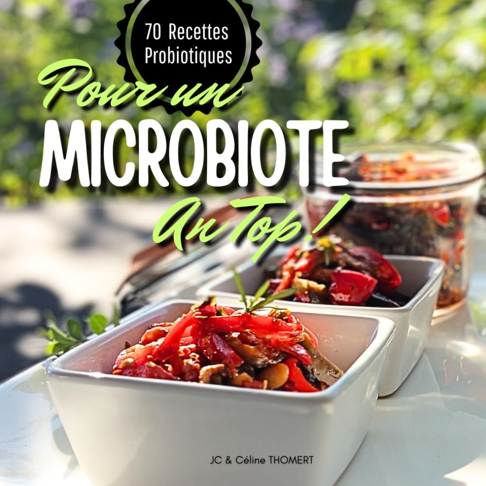 70 RECETTES PROBIOTIQUES POUR UN MICROBIOTE AU TOP