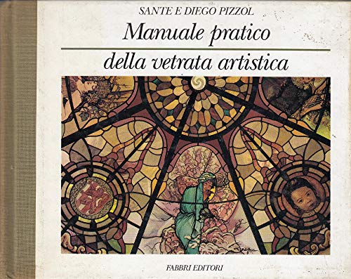  Manuale pratico della vetrata artistica