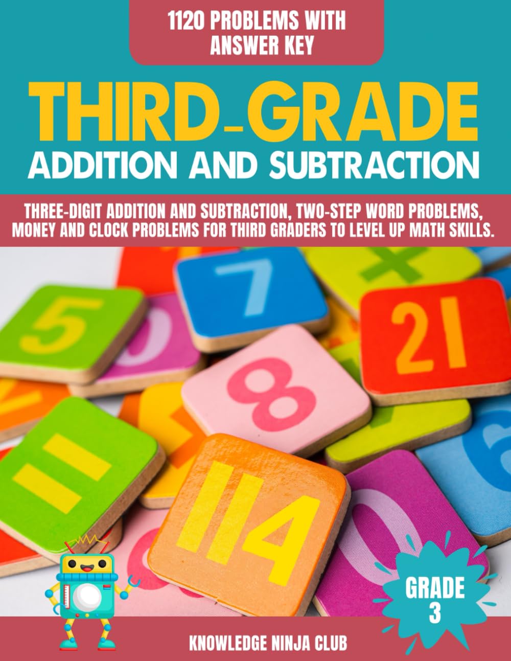 Third-grade addition and subtraction: Three-digit addition and subtraction, two-step word problems, money and clock problems for third graders to level up math skills