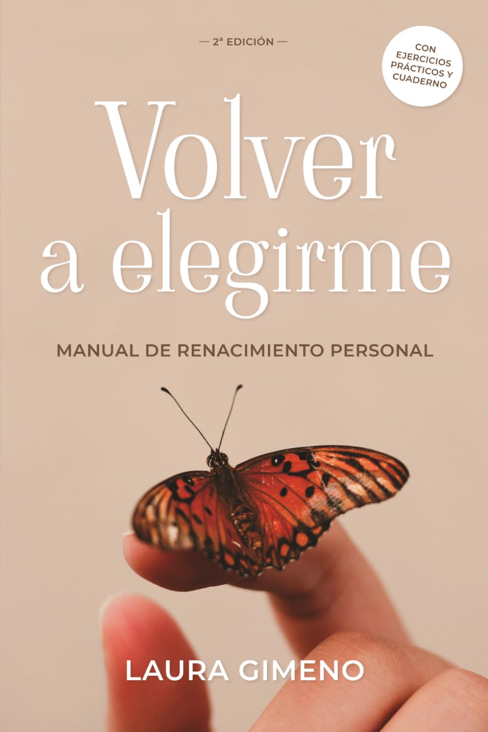 Volver a Elegirme: Manual de Renacimiento Personal Con ejercicios practicos (Spanish Edition)      Paperback – August 6, 2025