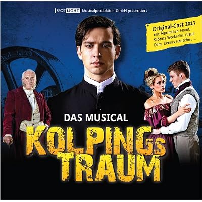 Das Musical "Kolpings Traum"