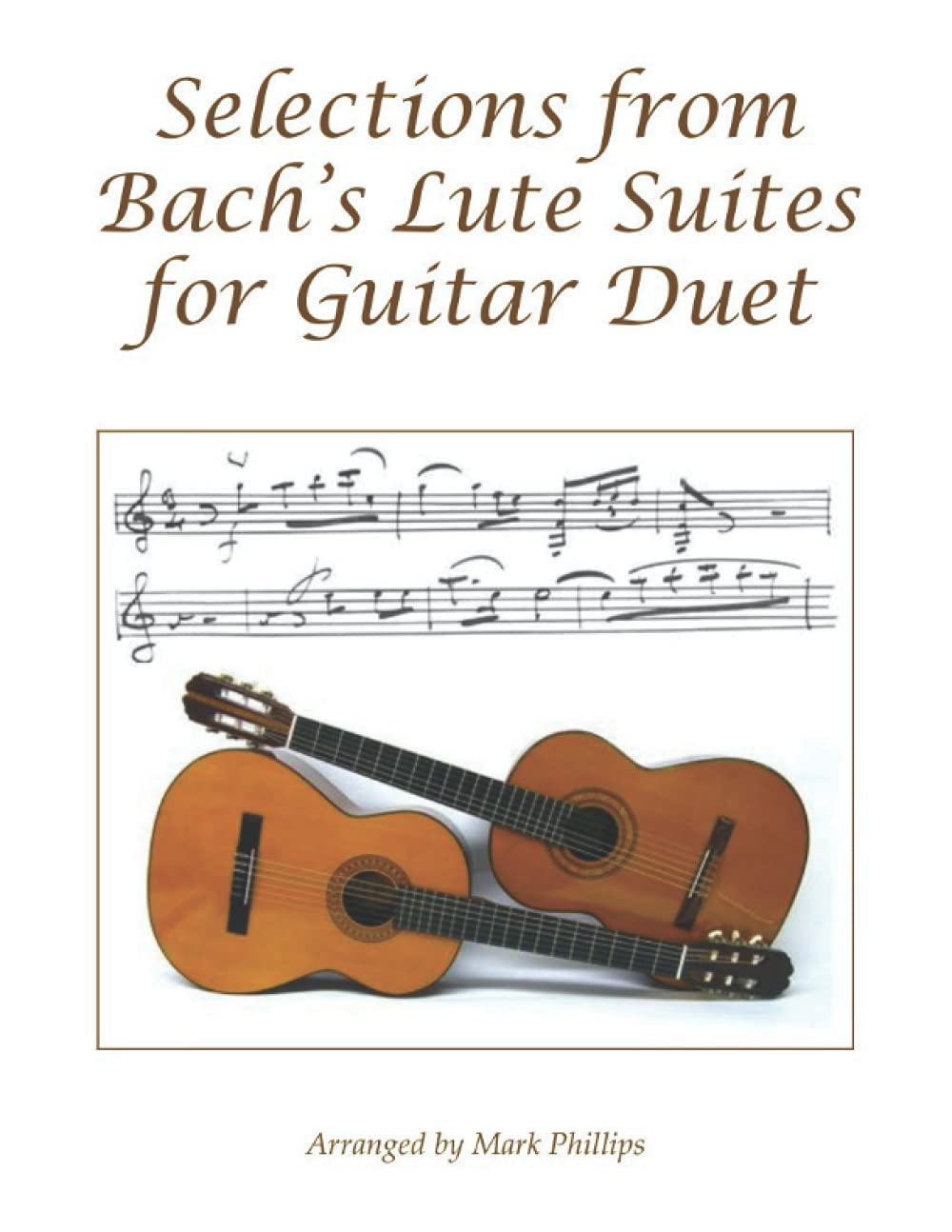 Selections from Bach's Lute Suites for Guitar Duet (The Bach Collection for Guitar Duet)