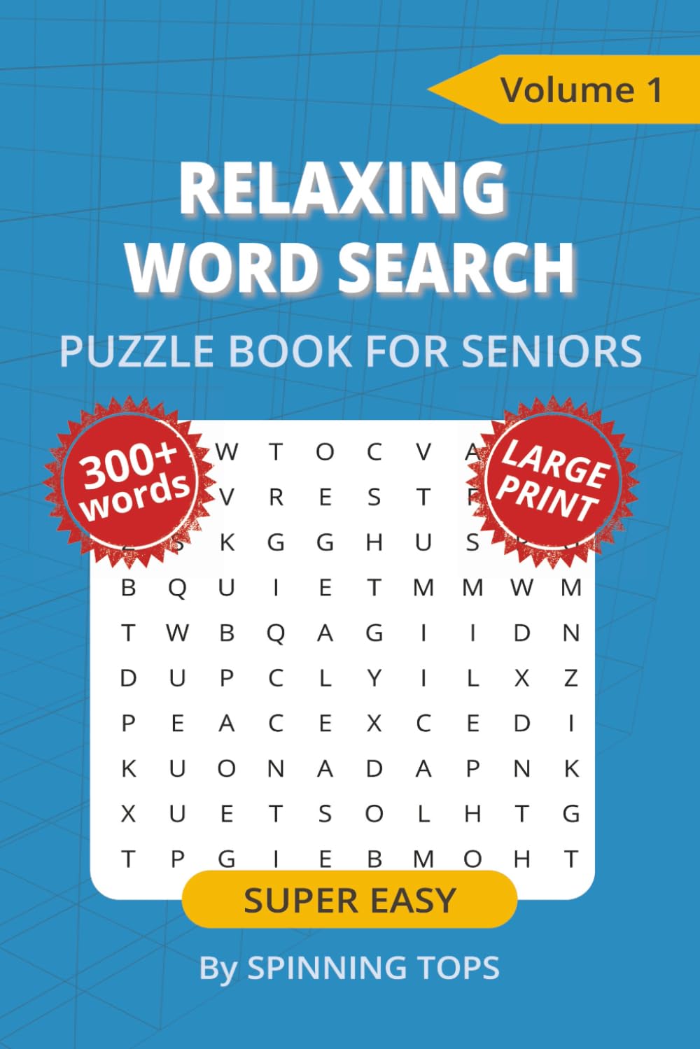 Relaxing Word Puzzle: 300+ Word Search Puzzles with Solutions to Improve Focus, Memory, and Reduce Stress for Seniors