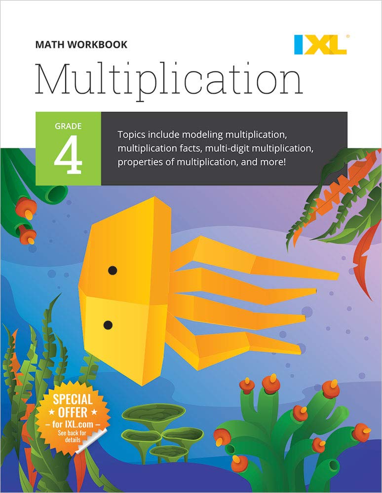 IXL Learning, Inc. Math Workbook: Grade 4 Multiplication