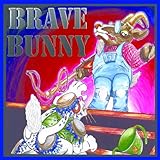 Brave Bunny (Alphapet City Book 2)