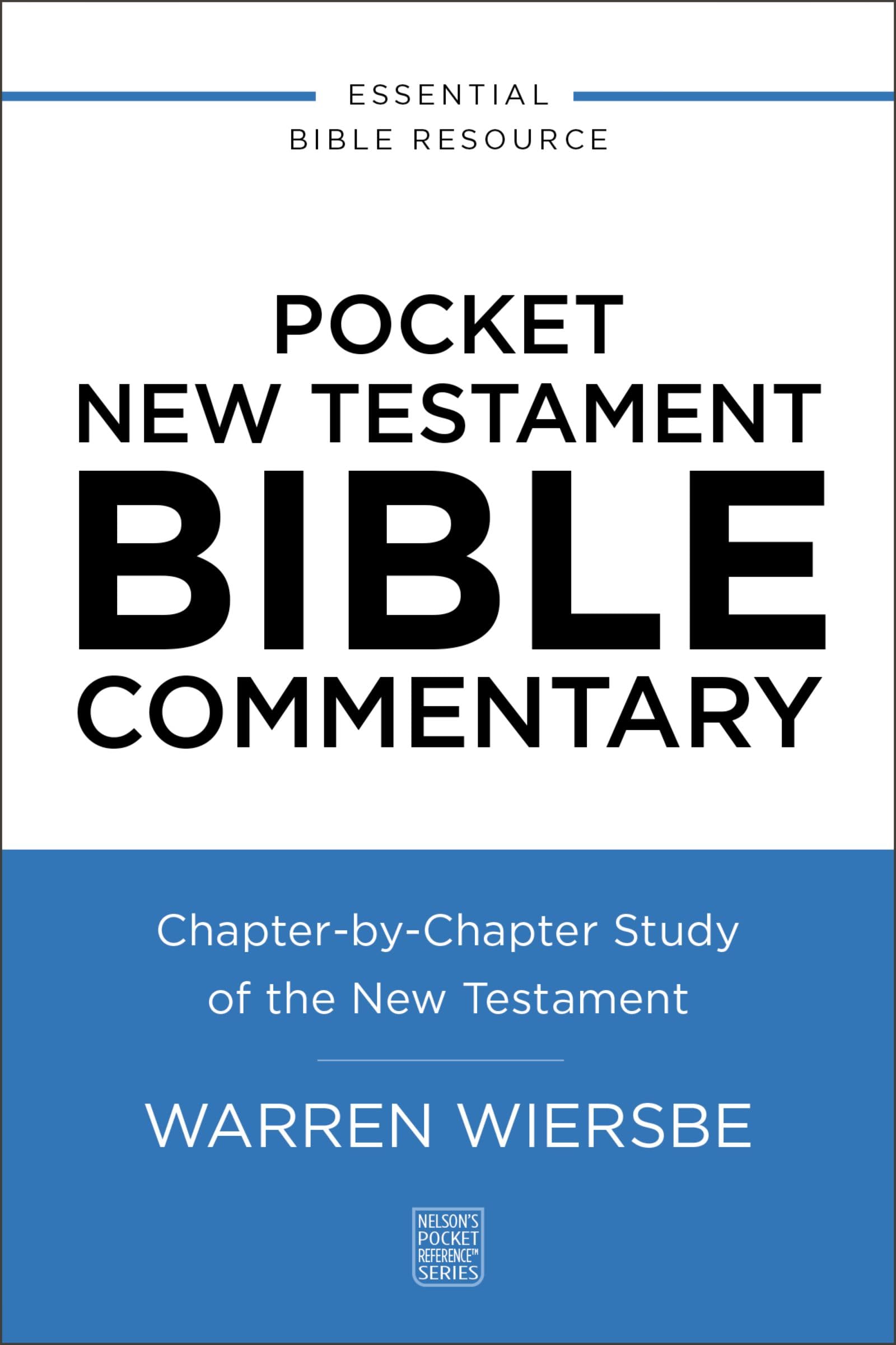 Pocket New Testament Bible Commentary : Chapter-by-Chapter Study of the New Testament