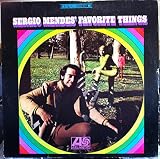 SERGIO MENDES FAVORITE THINGS vinyl record
