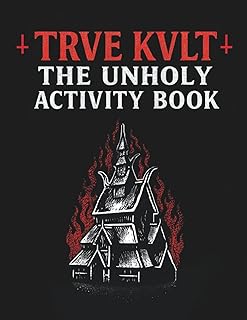 Trve Kvlt The Unholy Activity Book: A 104-page dark activity book packed with black metal-themed puzzles, satanic brain games, ritualistic challenges, and occult logic tests for metalheads and fans of extreme underground culture
