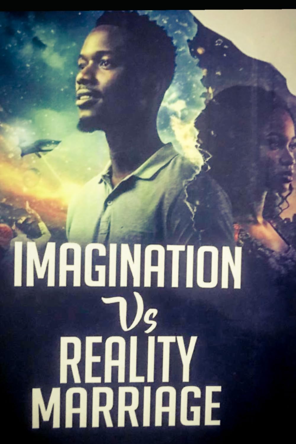 The Imagination Marriage Versus the Reality Marriage