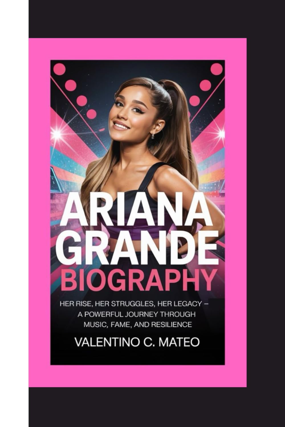 ARIANA GRANDE BIOGRAPHY: Her Rise, Her Struggles, Her Legacy – A Powerful Journey Through Music, Fame, and Resilience