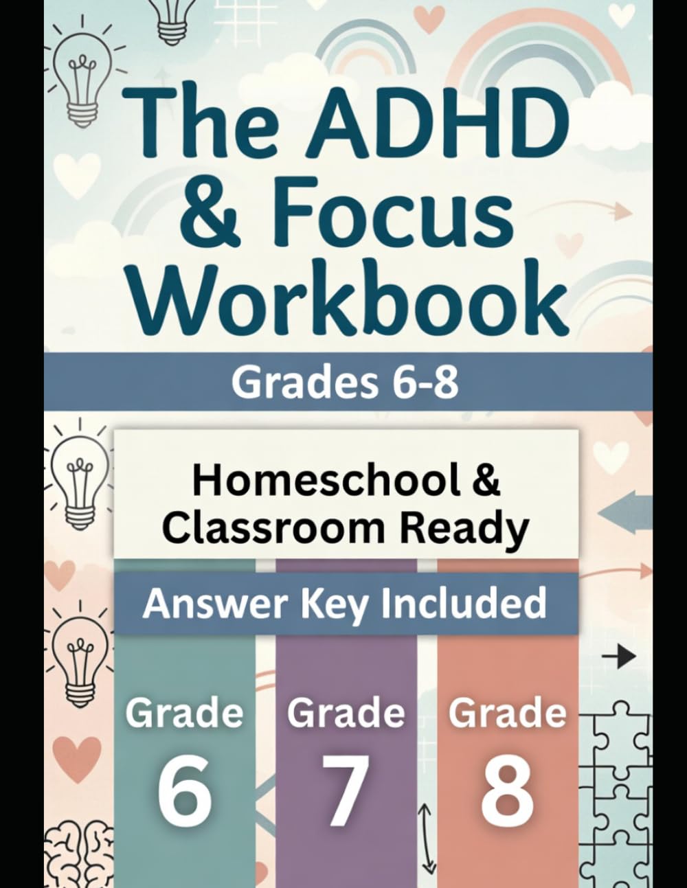 The ADHD & Focus Workbook: Grades 6–8