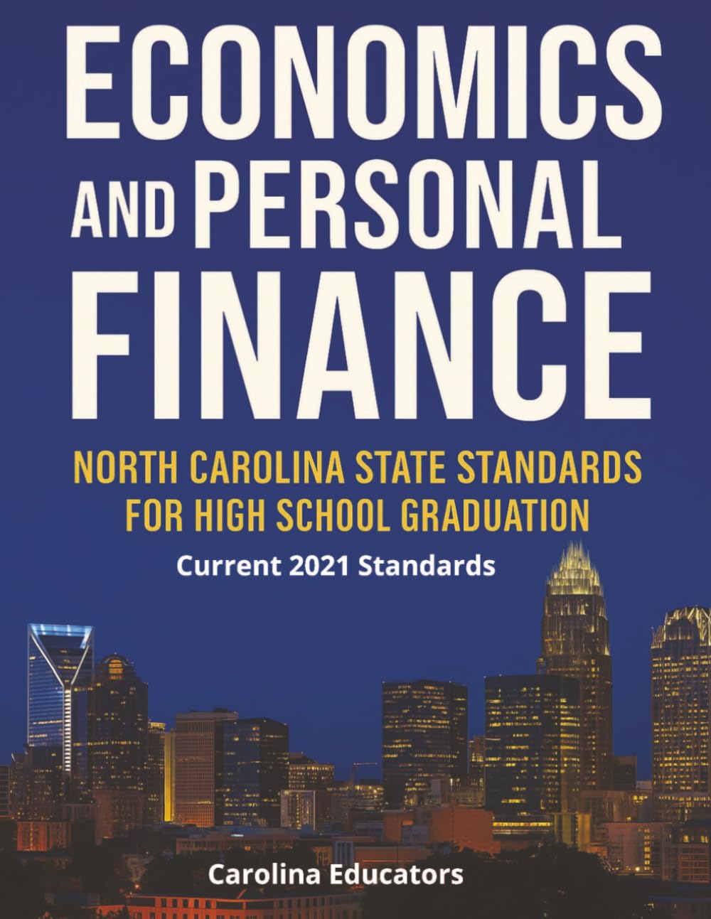 Economics and Personal Finance: North Carolina Financial Literacy Standards for High School Graduation