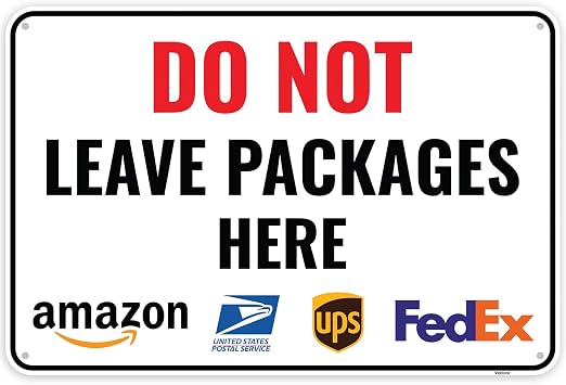 1PC Do Not Leave Packages Here Sign, 12 x 8 Inches - Aluminum - No Deliveries At This Door Entrance Sign