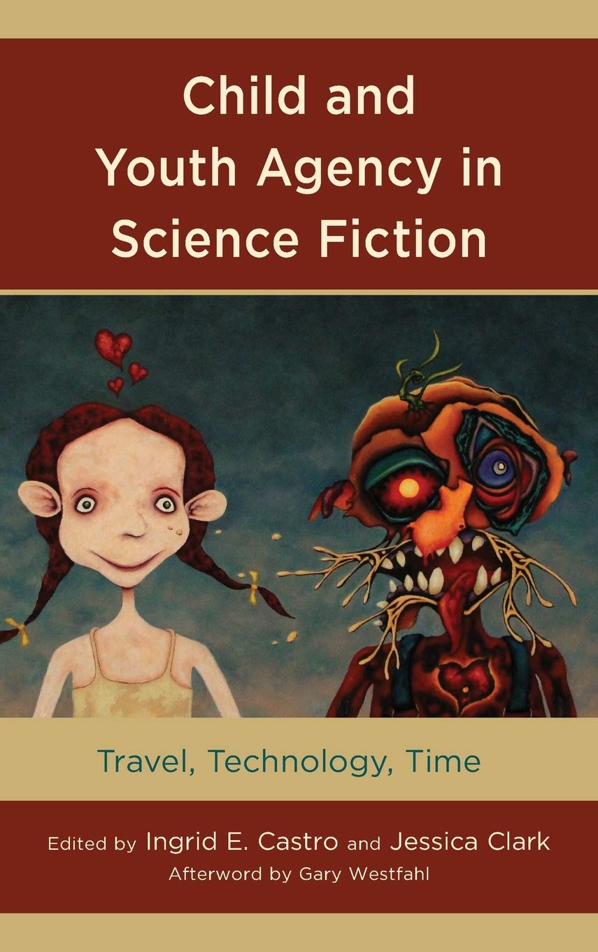 Child and Youth Agency in Science Fiction: Travel, Technology, Time