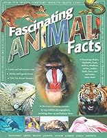 Fascinating Animal Facts [Paperback] [Jan 01, 2006] Klevansky, Green, Bright, Jackson, Taylor, Kerrod, O'Shea, Farndon 1846813190 Book Cover