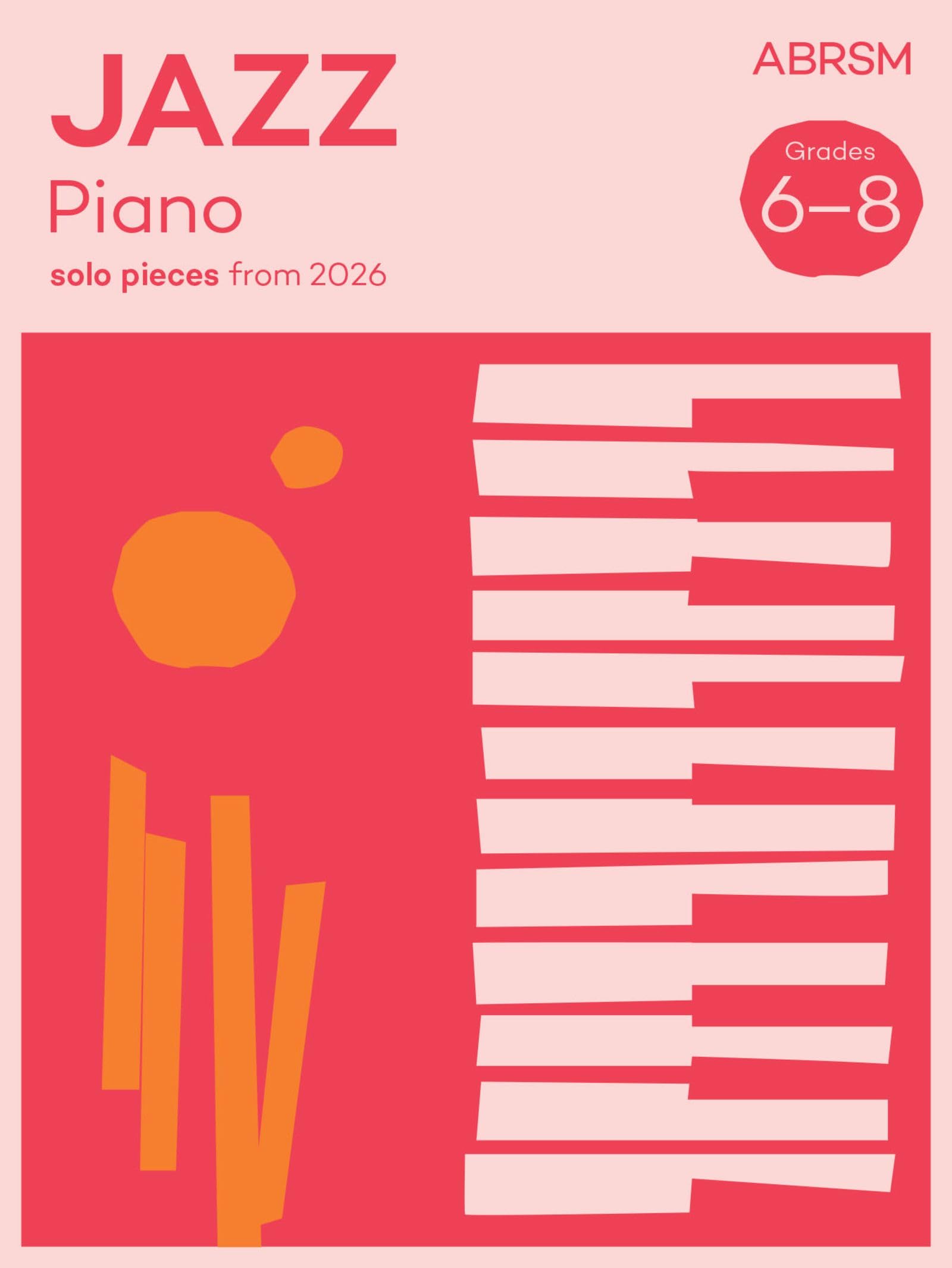 Jazz Piano Solo Pieces G6-8 by  ABRSM - 9781786011008