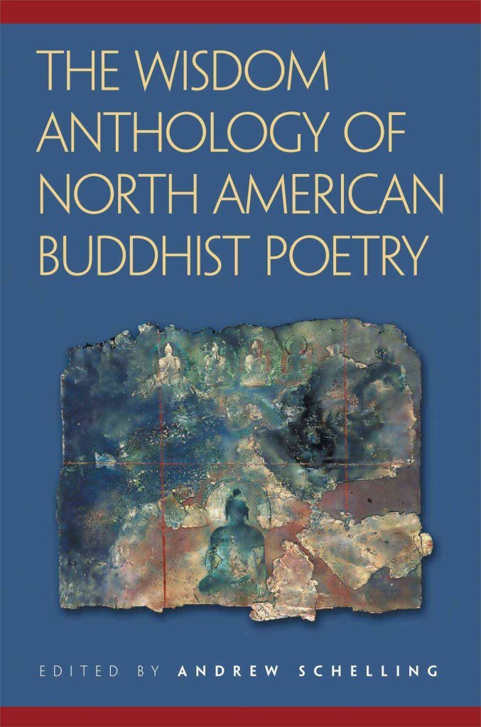 Buy The Wisdom Anthology Of North American Buddhist Poetry โ BookShops.in