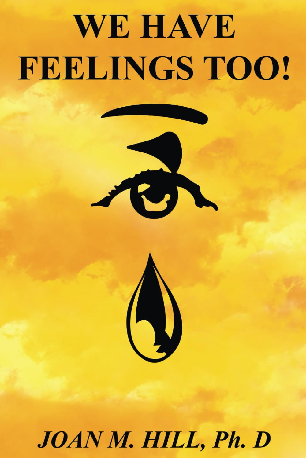 We Have Feelings Too !