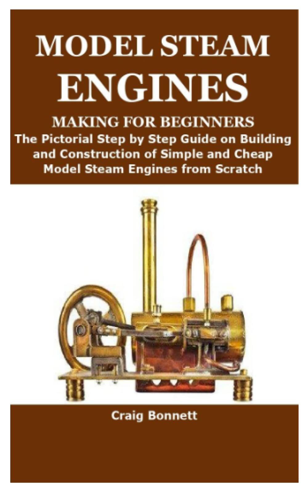 Buy MODEL STEAM ENGINES MAKING FOR BEGINNERS The Pictorial Step by
