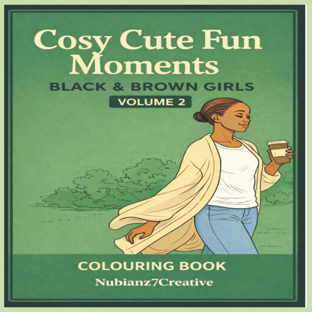 Cosy Cute Fun Moments Vol.2: Colouring Book | Black & Brown Girls | Diverse Coloring | Relaxation | Stress Relief