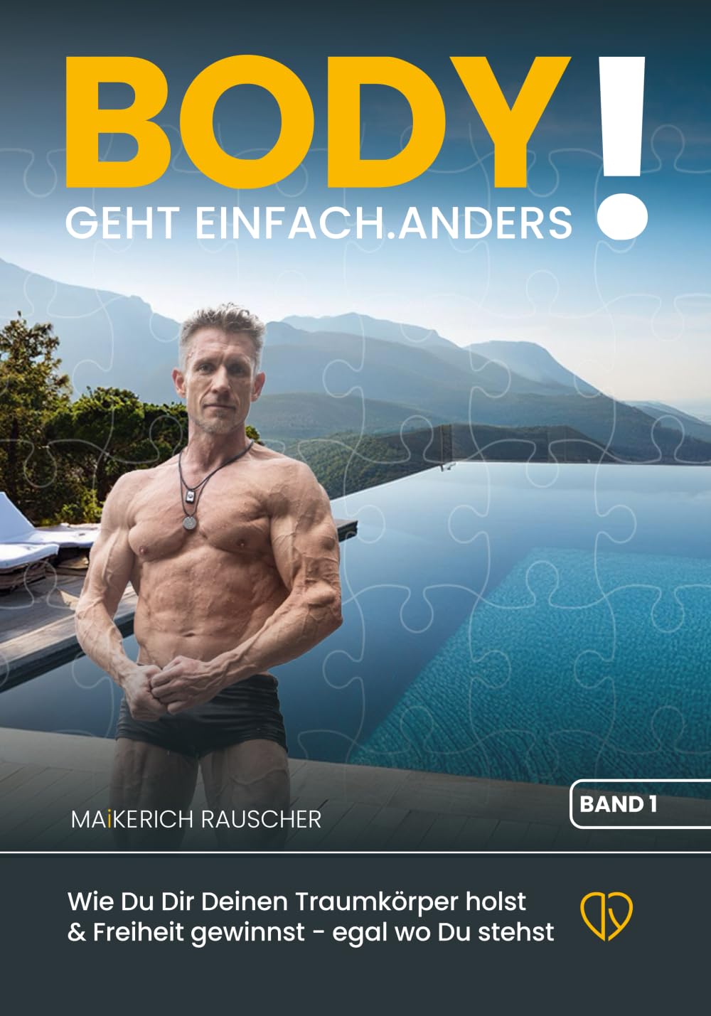 BODY! Geht einfach anders!: Wie Du Dir Deinen Traumkörper holst & Freiheit gewinnst - egal wo Du stehst (Trilogy of Life, Band 4)