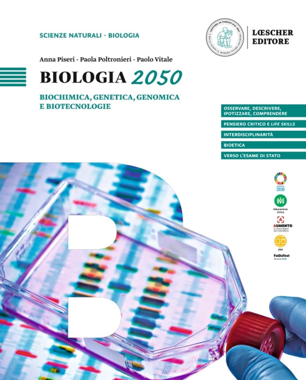 Biologia 2050. Biochimica, Genetica, Genomica E Biotecnologie. Per Le Scuole Superiori - 4