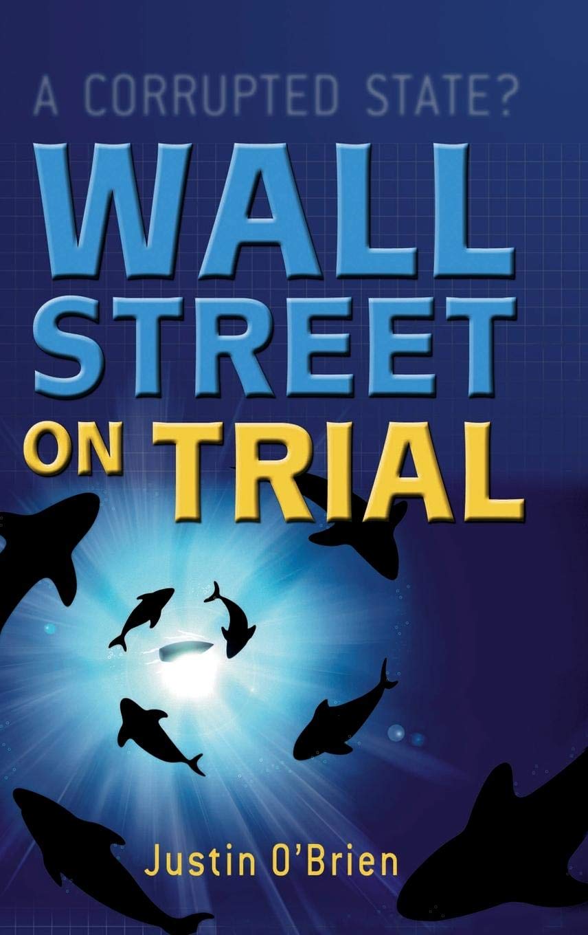 Wall Street on Trial: A Corrupted State?