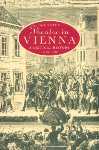 Theatre in Vienna: A Critical History, 1776–1995 (Cambridge Studies in German)