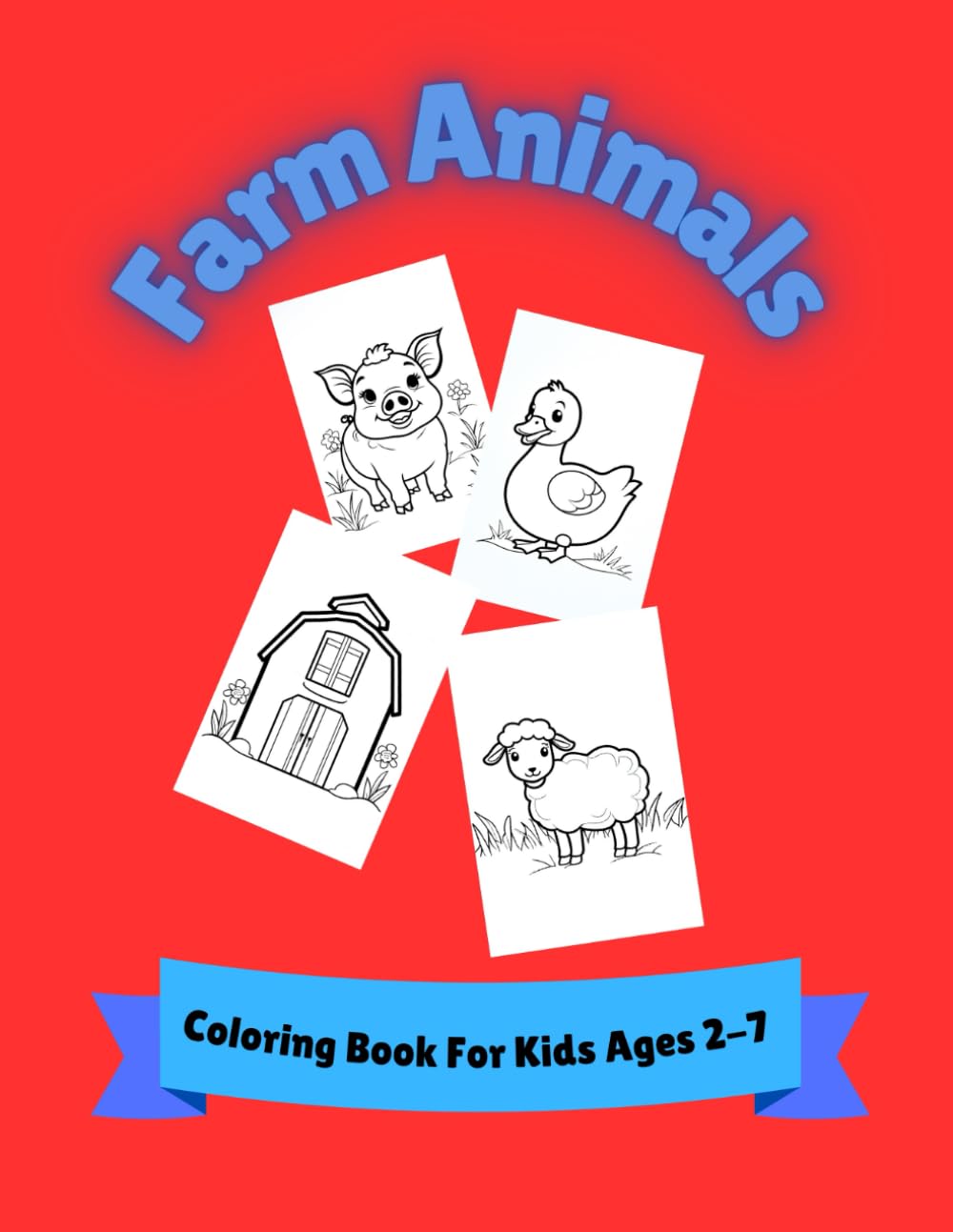 Farm Animals Coloring Book: Kids will enjoy coloring an assortment of farm animals