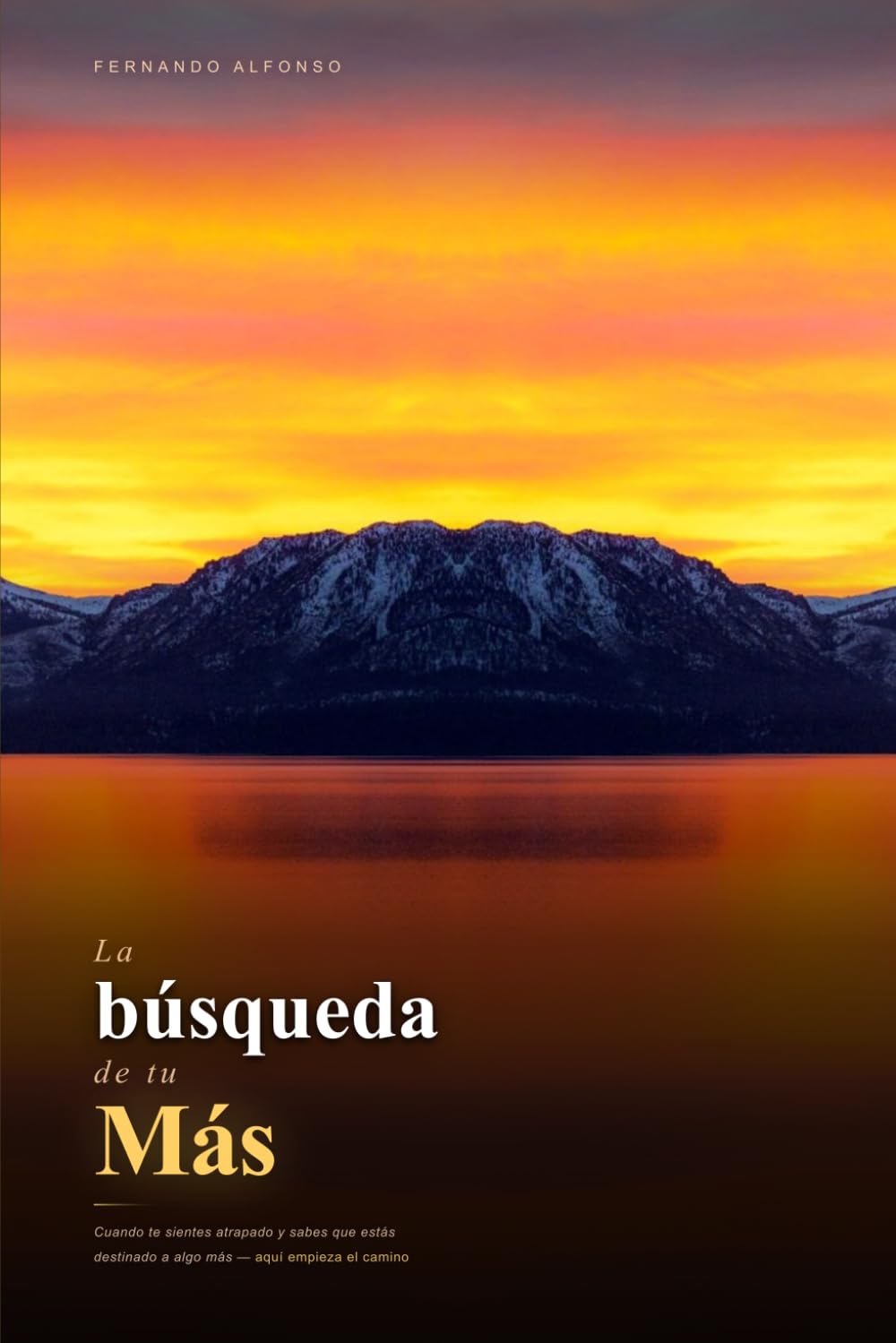 La Búsqueda de tu Más: Cuando te sientes atrapado y sabes que estás destinado a algo más - aquí empieza el camino