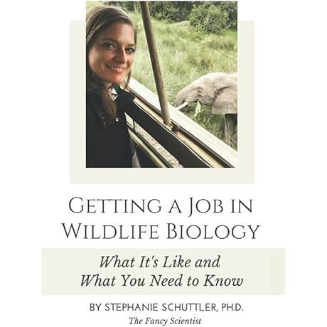 Getting a Job in Wildlife Biology: What It’s Like and What You Need to Know