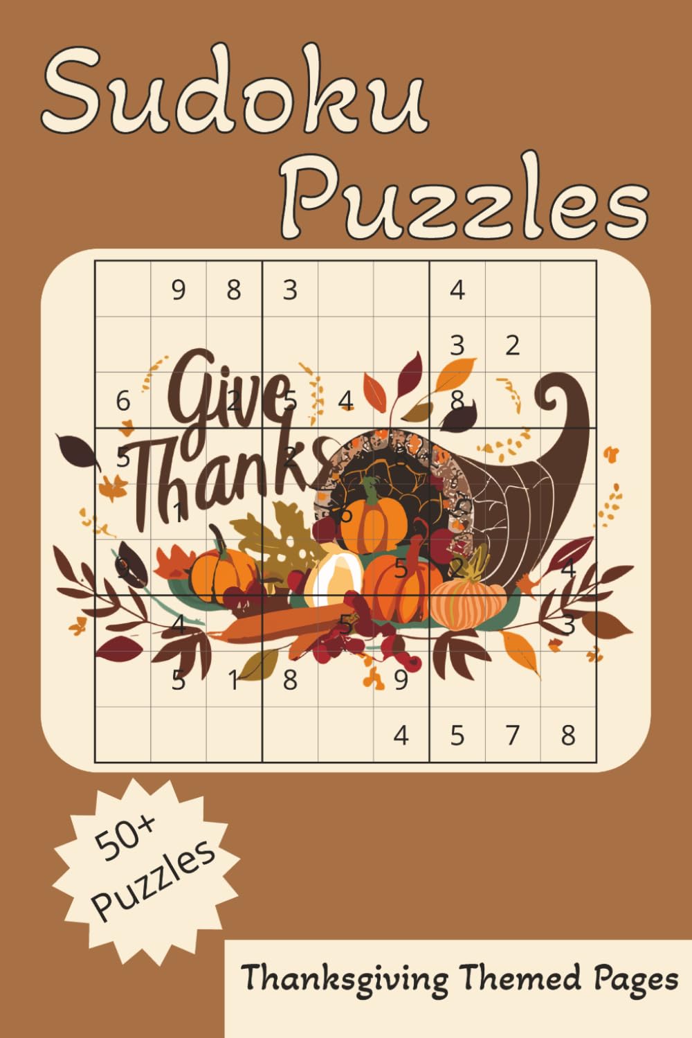 Sudoku Puzzles: Sudoku Puzzles, Thanksgiving Themed, 6x9 Inches, 110 Pages, 50+ Puzzles, Solutions Included