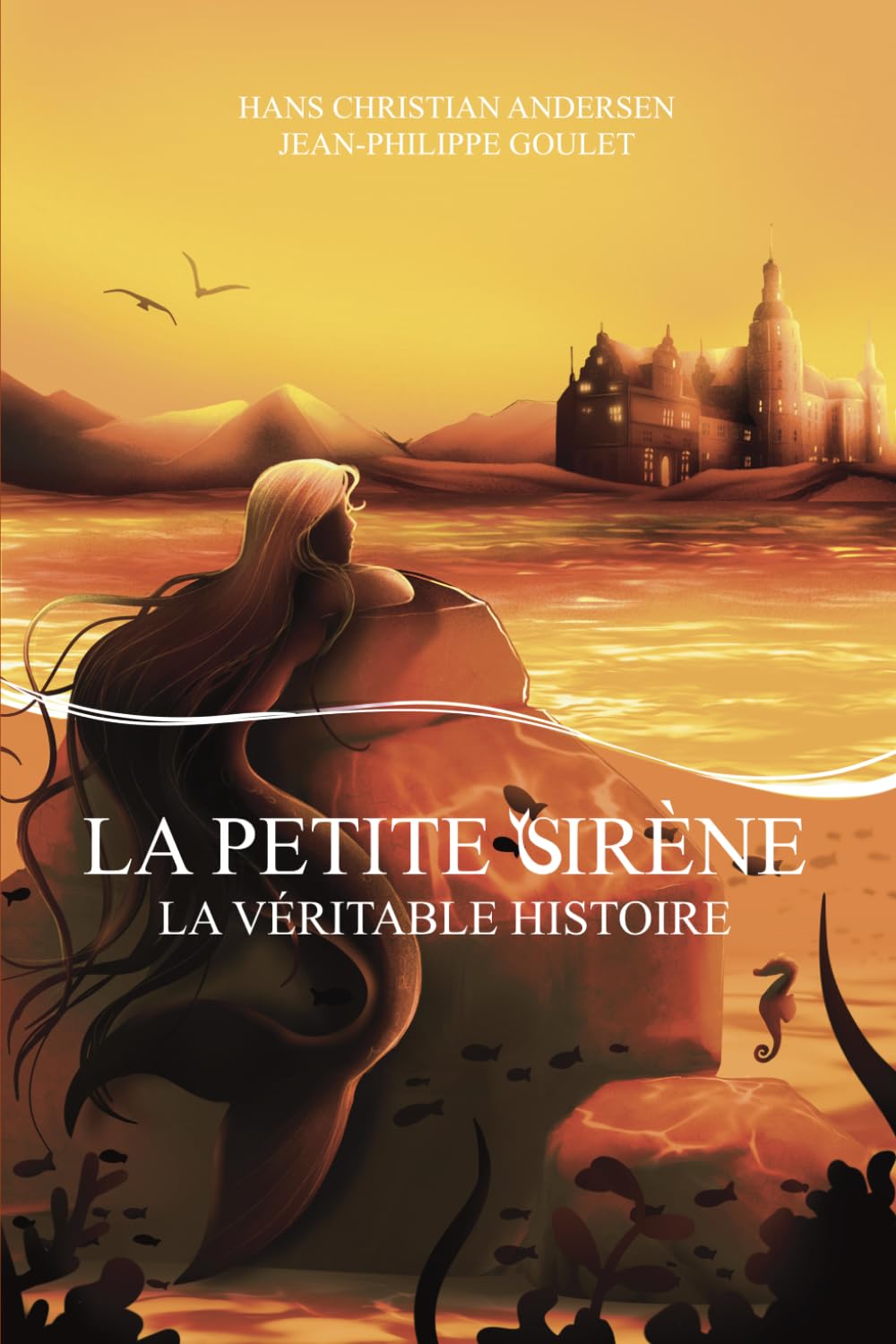 La Petite Sirène: La véritable histoire (LES SIRÉNIENS)