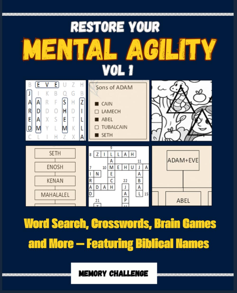 RESTORE YOUR MENTAL AGILITY VOL. 1: Word Search, Crosswords, Brain Games and More — Featuring Biblical Names (MEMORY CHALLENGE)