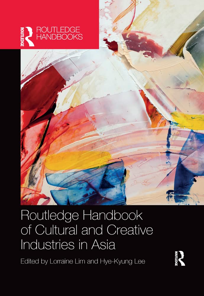 Buy Routledge Handbook of Cultural and Creative Industries in Asia — BookShops.in