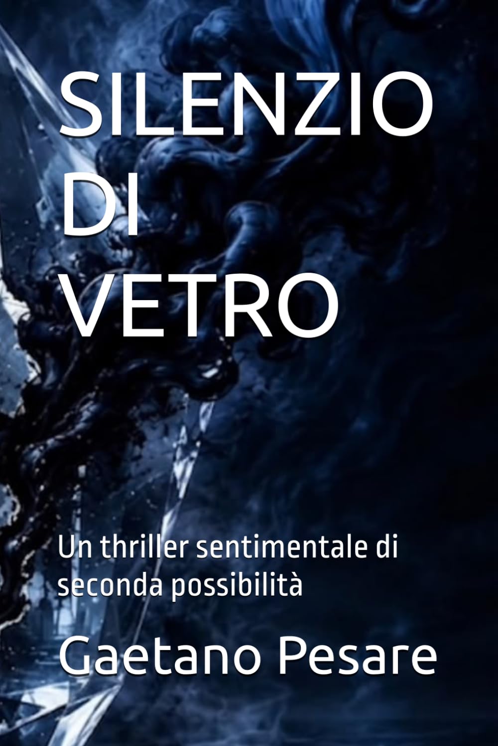 SILENZIO DI VETRO: Un thriller sentimentale di seconda possibilità
